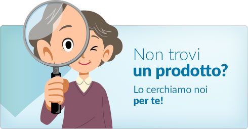 Non trovi un prodotto? Lo cerchiamo noi per te!